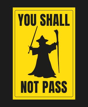 Camiseta Gandalf sinal You Shall not Pass